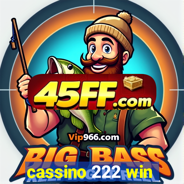 cassino 222 win
